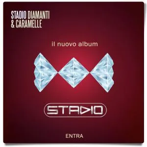 Stadio – ‘Diamanti e caramelle’