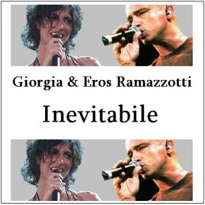 GIORGIA FEAT. EROS RAMAZZOTTI – Inevitabile