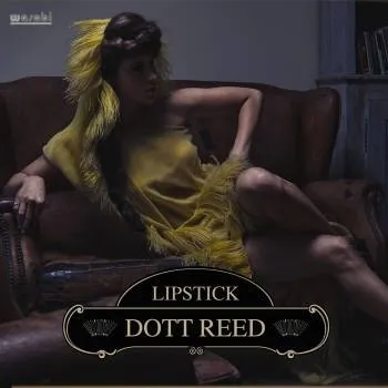 Dott Reed – LIPSTICK