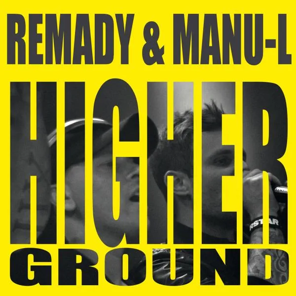 REMADY & MANU-L – Higher Ground