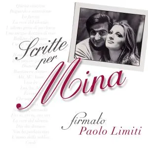SCRITTE PER MINA… FIRMATO PAOLO LIMITI