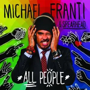 MICHAEL FRANTI – ALL PEOPLE