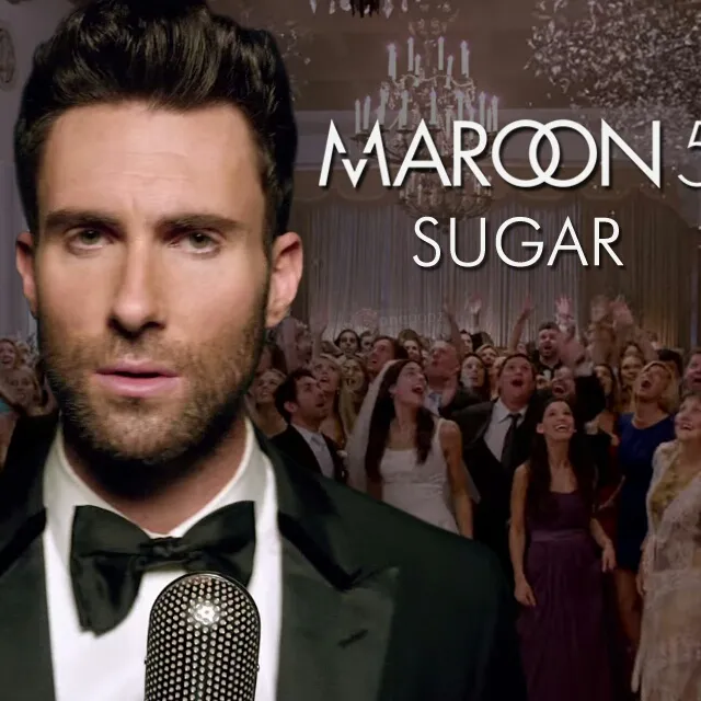 “SUGAR” – MAROON 5