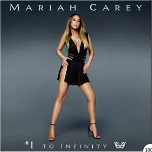 MARIAH CAREY #1 TO INFINITY